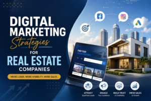 Digital Marketing Strategies for Real Estate Companies in 2026