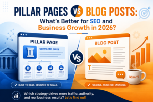 Pillar Pages vs Blog Posts: Which Is Better for SEO in 2026?