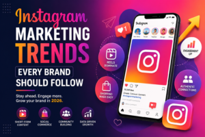 Instagram Marketing Trends Every Brand Should Follow in 2026