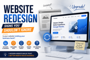 Website Redesign Signs You Shouldn't Ignore | Improve SEO & Generate More Leads