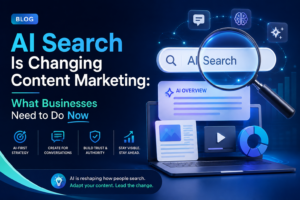 AI Search Is Changing Content Marketing: What Businesses Need to Do Now