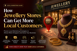 How Jewellery Stores Can Get More Local Customers