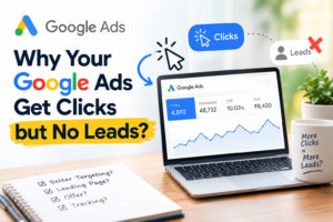 Why Your Google Ads Get Clicks but No Leads